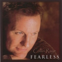 Collin Raye - Fearless [Germany]